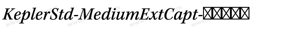 KeplerStd-MediumExtCapt字体转换