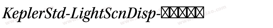 KeplerStd-LightScnDisp字体转换