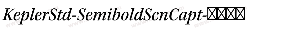 KeplerStd-SemiboldScnCapt字体转换