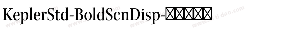 KeplerStd-BoldScnDisp字体转换
