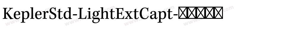 KeplerStd-LightExtCapt字体转换