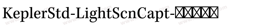 KeplerStd-LightScnCapt字体转换