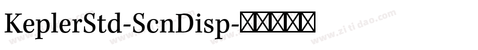 KeplerStd-ScnDisp字体转换