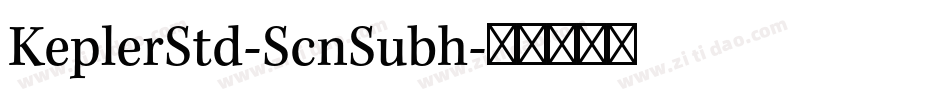 KeplerStd-ScnSubh字体转换