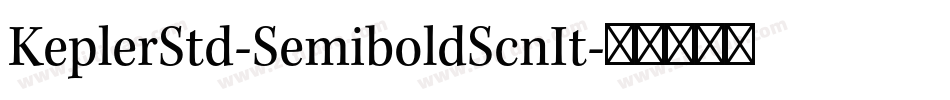 KeplerStd-SemiboldScnIt字体转换
