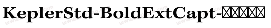 KeplerStd-BoldExtCapt字体转换