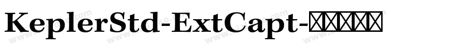 KeplerStd-ExtCapt字体转换