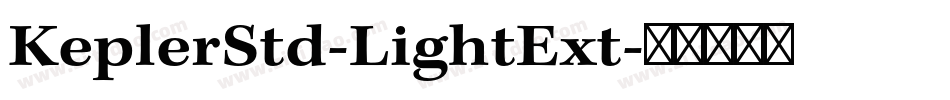 KeplerStd-LightExt字体转换