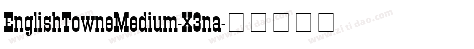 EnglishTowneMedium-X3na字体转换