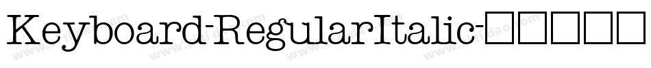 Keyboard-RegularItalic字体转换