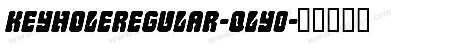 KeyholeRegular-qLY0字体转换