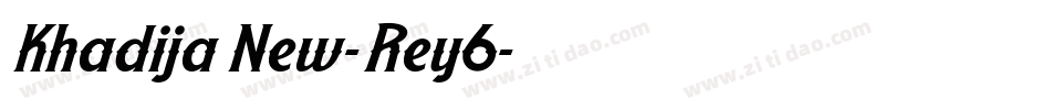 KhadijaNew-Rey6字体转换