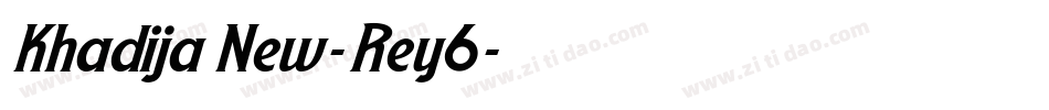 KhadijaNew-Rey6字体转换