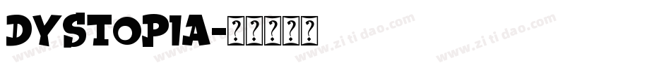 Dystopia字体转换