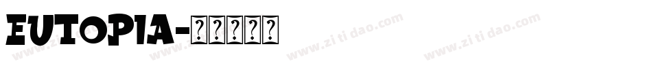 Eutopia字体转换