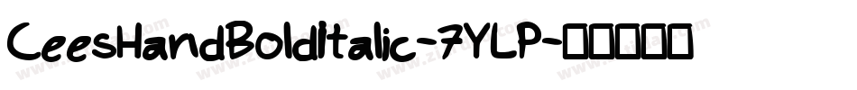 CeesHandBoldItalic-7YLP字体转换