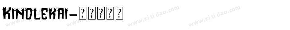 Kindlekai字体转换