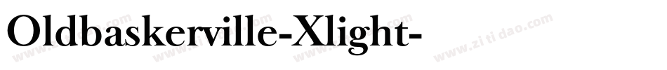 Oldbaskerville-Xlight字体转换