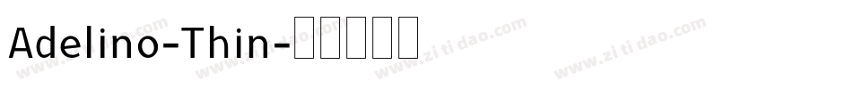Adelino-Thin字体转换