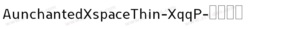 AunchantedXspaceThin-XqqP字体转换