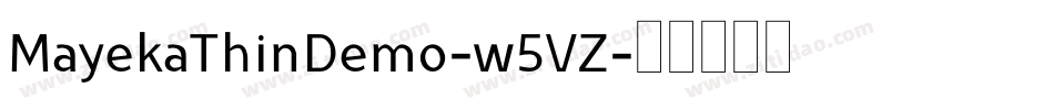 MayekaThinDemo-w5VZ字体转换