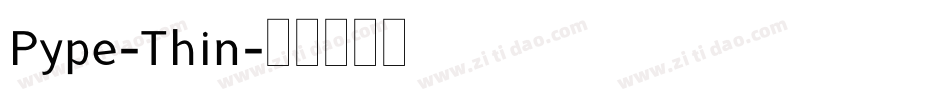 Pype-Thin字体转换