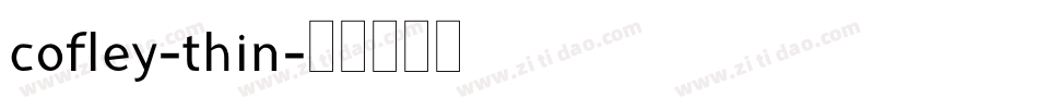 cofley-thin字体转换