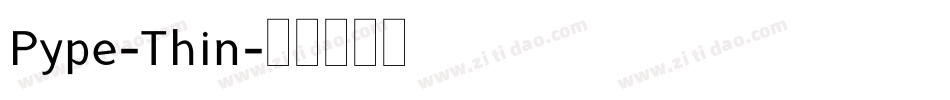 Pype-Thin字体转换