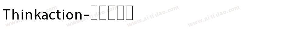 Thinkaction字体转换