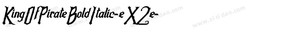 KingOfPirateBoldItalic-eX2e字体转换