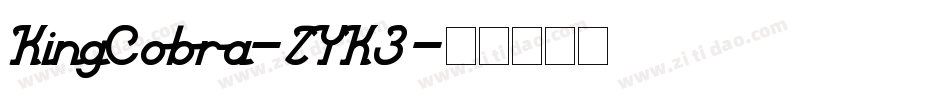 KingCobra-ZYK3字体转换