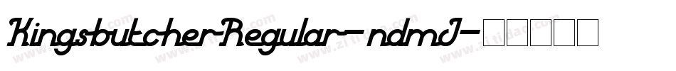 KingsbutcherRegular-ndmJ字体转换