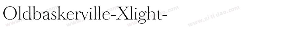 Oldbaskerville-Xlight字体转换