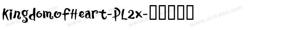 KingdomOfHeart-PL2x字体转换