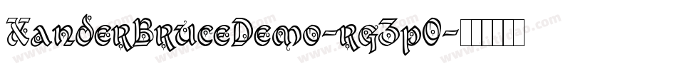 XanderBruceDemo-rg3pO字体转换 XanderBruceDemo-rg3pO字体转换