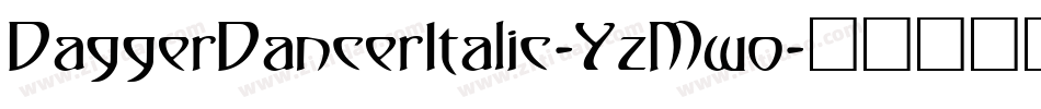 DaggerDancerItalic-YzMwo字体转换