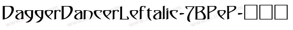 DaggerDancerLeftalic-7BPeP字体转换