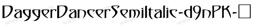 DaggerDancerSemiItalic-d9nPK字体转换