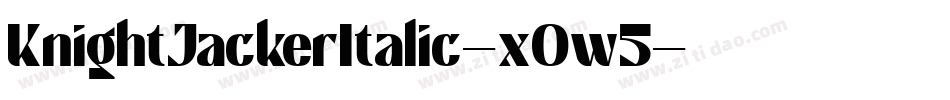 KnightJackerItalic-x0w5字体转换
