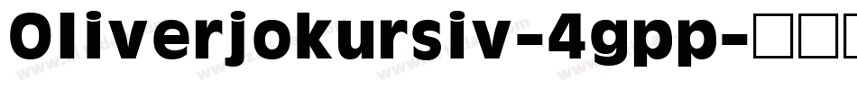 Oliverjokursiv-4gpp字体转换