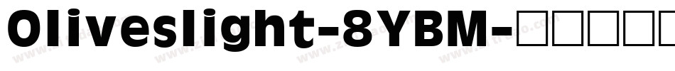 Oliveslight-8YBM字体转换