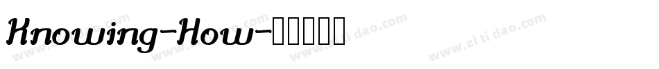 Knowing-How字体转换