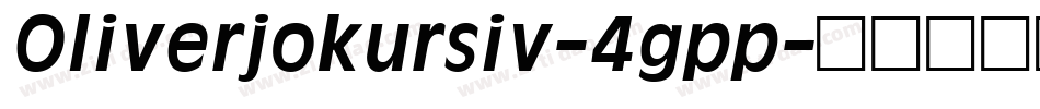 Oliverjokursiv-4gpp字体转换