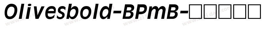 Olivesbold-BPmB字体转换