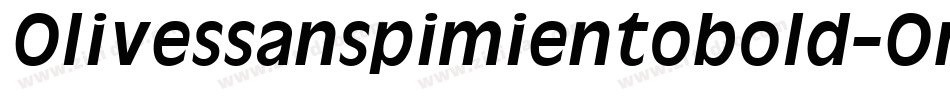 Olivessanspimientobold-Orge字体转换