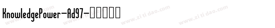 KnowledgePower-Ad97字体转换