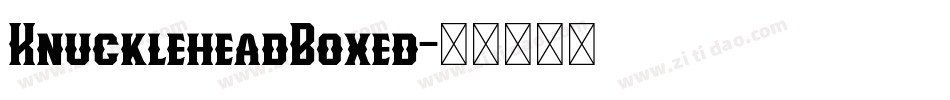 KnuckleheadBoxed字体转换