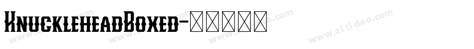 KnuckleheadBoxed字体转换