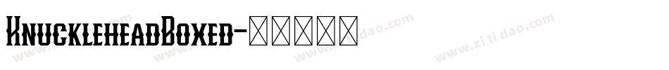 KnuckleheadBoxed字体转换