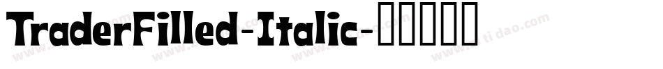TraderFilled-Italic字体转换